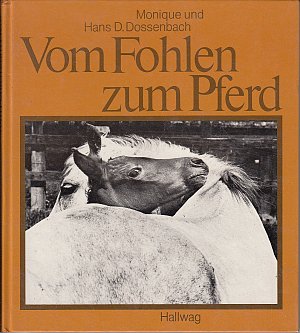 Vom Fohlen zum Pferd