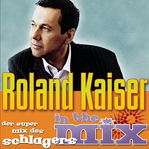 Roland Kaiser-Mix [CD]