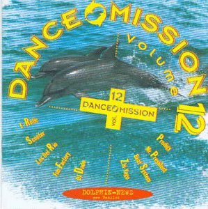 Dance Mission Vol. 12 [CD]