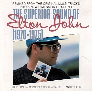 The superior sound of Elton John (1970-1975) [CD]