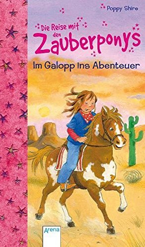 Im Galopp ins Abenteuer - Die Reise der Zauberponys
