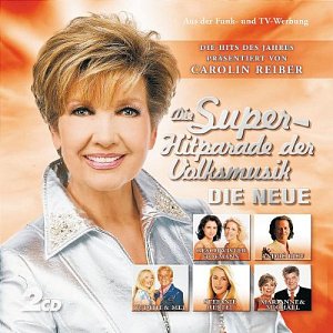 Die Superhitparade der Volksmusik - Die Neue [CD]