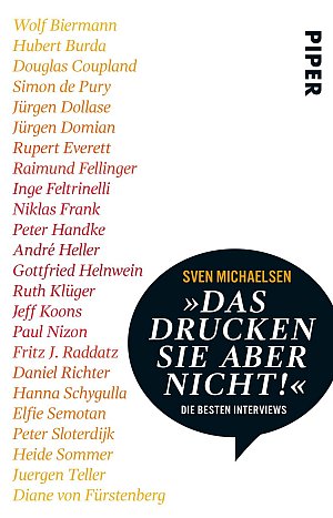 »Das drucken Sie aber nicht!« - Die besten Interviews