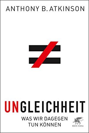 Ungleichheit - Was wir dagegen tun können
