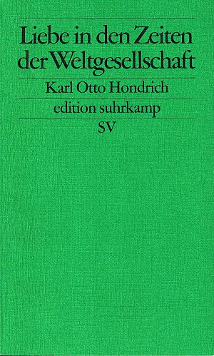 Liebe in Zeiten der Weltgesellschaft