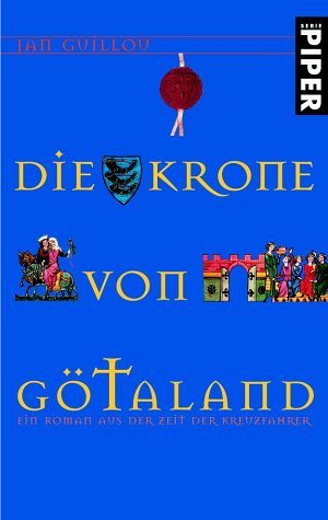 Die Krone von Götaland - Ein Roman aus der Zeit...