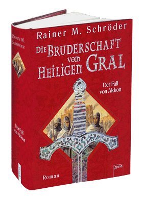 Die Bruderschaft vom Heiligen Gral -  Der Fall von Akkon