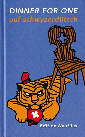 Dinner for One auf Schwyzerdütsch
