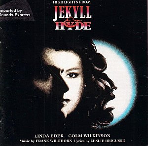 Highlights from Jekyll & Hyde [CD]