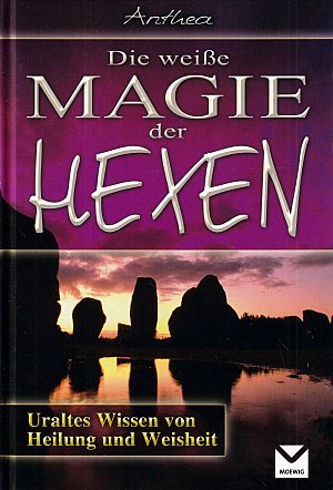 Die weisse Magie der Hexen