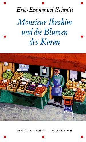 Monsieur Ibrahim und die Blumen des Koran