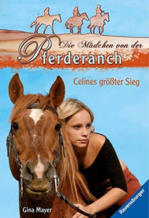 Die Mädchen von der Pferderanch - Celines grösster Sieg