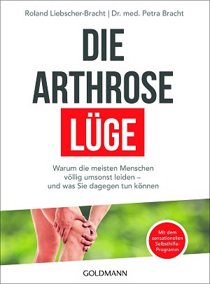 Die Arthrose-Lüge