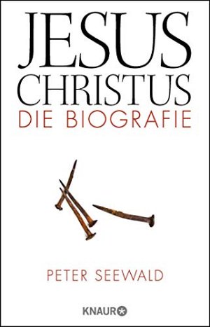 Jesus Christus - Die Biografie