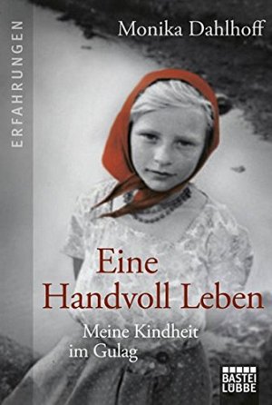 Eine Handvoll Leben - Meine Kindheit im Gulag