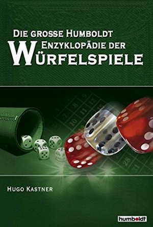 Die grosse Humboldt Enzyklopädie der Würfelspiele