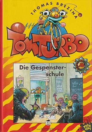 Tom Turbo - Die Gespensterschule