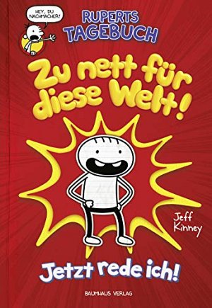 Ruperts Tagebuch - Zu nett für diese Welt! - Jetzt...