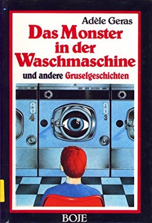 Das Monster in der Waschmaschine