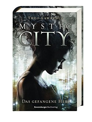Mystic City - Das gefangene Herz