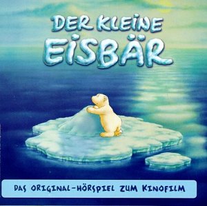 Der kleine Eisbär - Original-Hörspiel zum Kinofilm [CD]