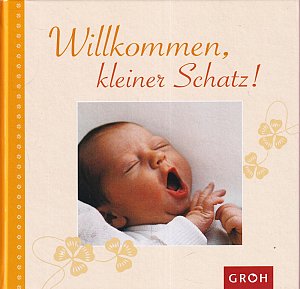 Willkommen, kleiner Schatz