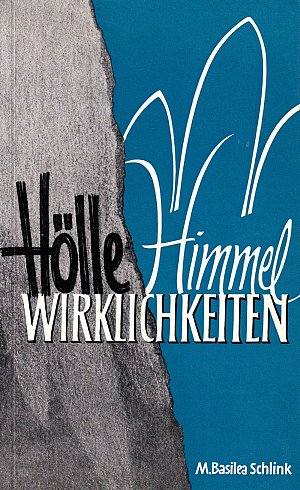 Hölle - Himmel - Wirklichkeiten