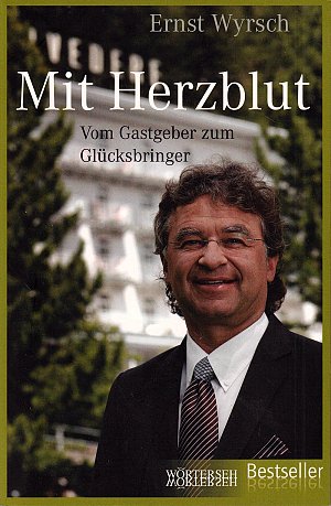 Mit Herzblut - Vom Gastgeber zum Glücksbringer
