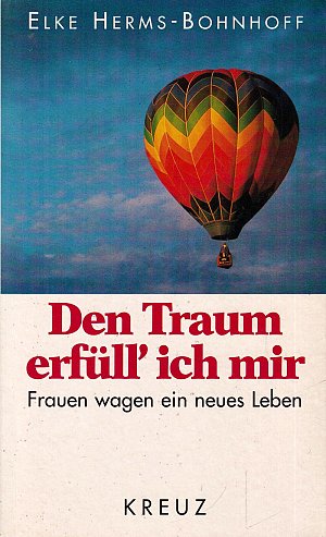 Den Traum erfüll ich mir