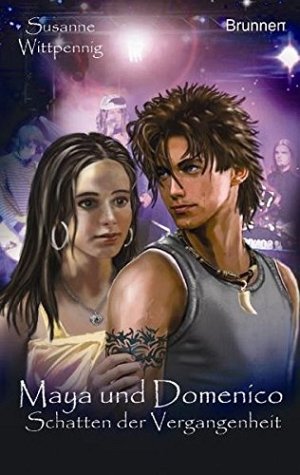 Maya und Domenico - Schatten der Vergangenheit