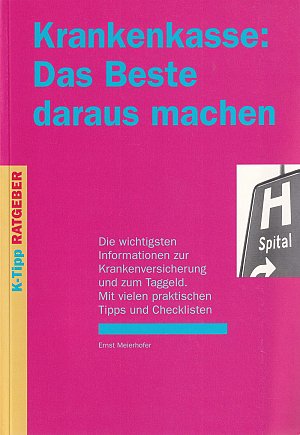 Krankenkasse: Das Beste daraus machen