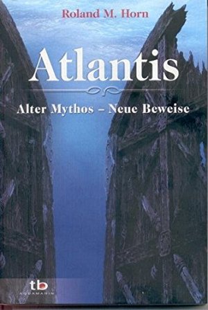 Atlantis - Alter Mythos - Neue Beweise