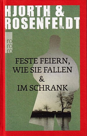 Feste feiern wie sie fallen & Im Schrank