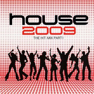 House 2009-the Hit Mix [CD]