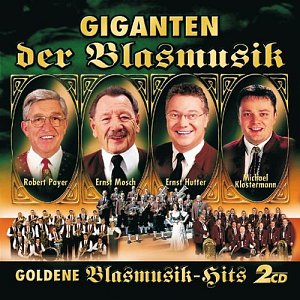 Giganten der Blasmusik - Goldene Blasmusik-Hits [CD]