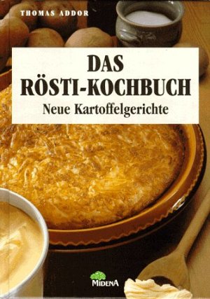Das Rösti-Kochbuch