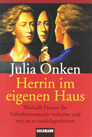 Herrin im eigenen Haus