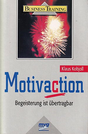 Motivaction - Begeisterung ist übertragbar