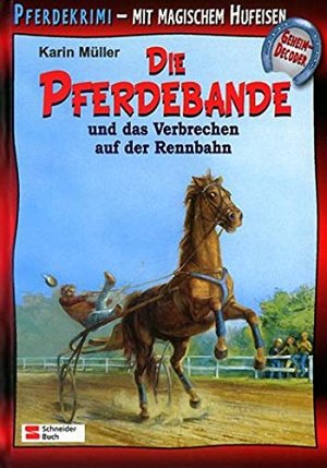 Die Pferdebande und das Verbrechen auf der Rennbahn