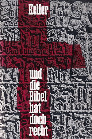 Und die Bibel hat doch Recht