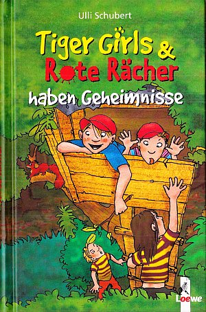 Tiger Girls & Rote Rächer haben Geheimnisse