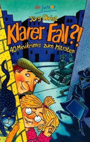 Klarer Fall?! - 40 Minikrimis zum Mitraten