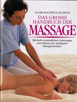 Das große Handbuch der Massage