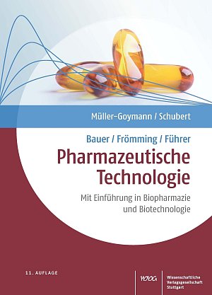 Bauer/Frömming/Führer Pharmazeutische Technologie: Mit Einführung in Biopharmazie und Biotechnologie