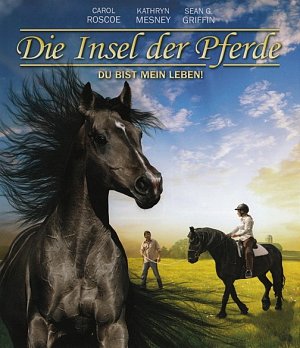 Die Insel der Pferde - Du bist mein Leben [Blu-ray]