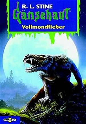 Gänsehaut - Vollmondfieber