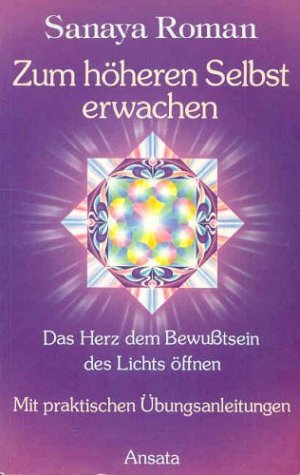 Zum höheren Selbst erwachen