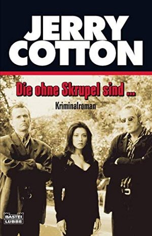 Die ohne Skrupel sind..