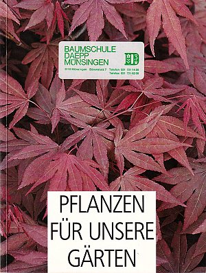 Pflanzen für unsere Gärten