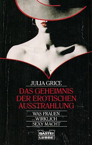 Das Geheimnis der erotischen Ausstrahlung